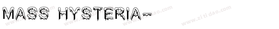 Mass Hysteria字体转换